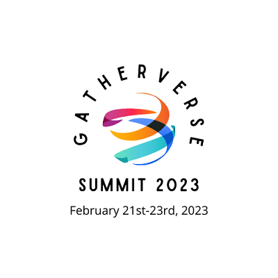 GatherVerse Summit 2023 GatherVerse Summit 2023