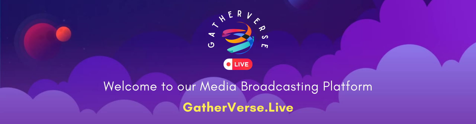 Welcome to Media Broadcasting Platform - GatherVerse.Live