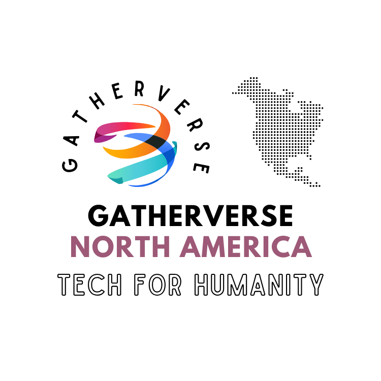 GatherVerse North America - Tech for Humanity